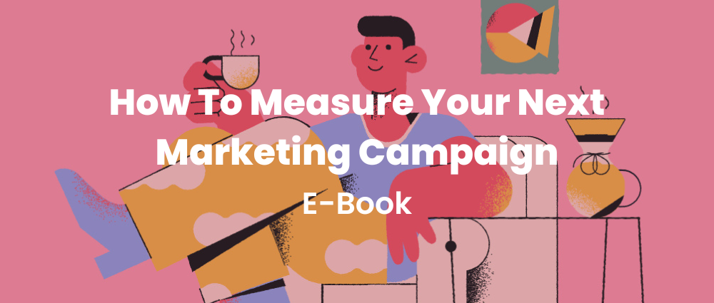 Campaign Measurement